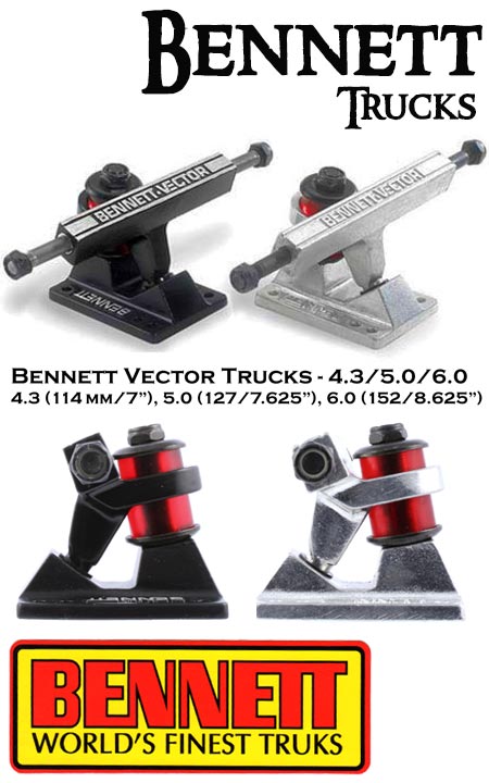 BENNETT - Vector Truck - 4.3, 5.0 or 6.0 Size (One Truck)