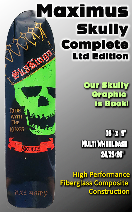 Sk8Kings Slalom Complete - Maximus Skully - Axe HP Fiberglass Racing Series  - GS/Super-G/Ditch